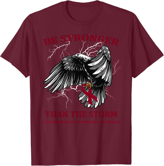 Be Stronger Than The Storm Antiphospholipid Syndrome T-Shirt - T-Shirt | Maroon