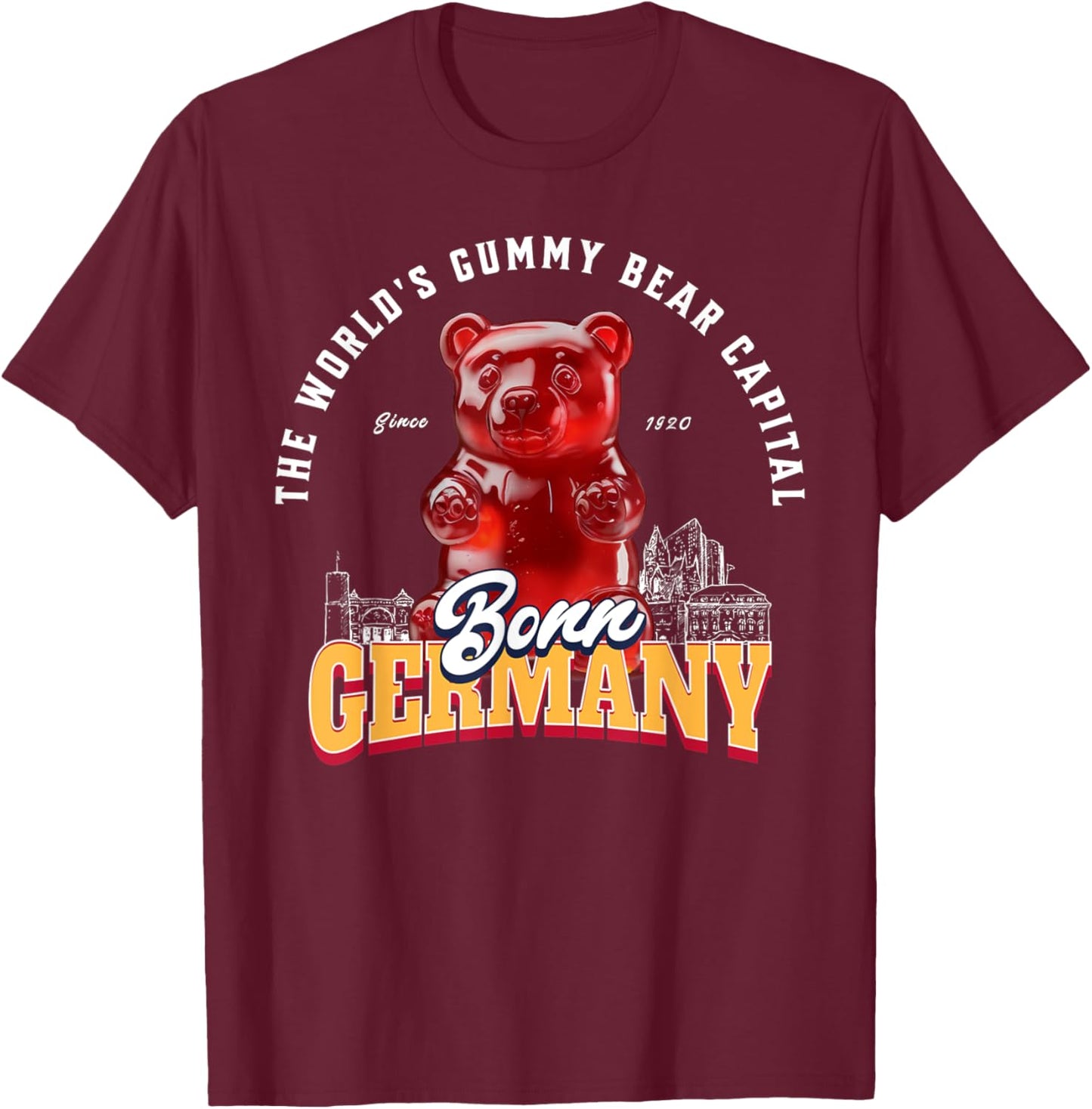 Bonn Germany World's Gummy Bear Capital Since 1920 Candy T-Shirt - T-Shirt | Maroon