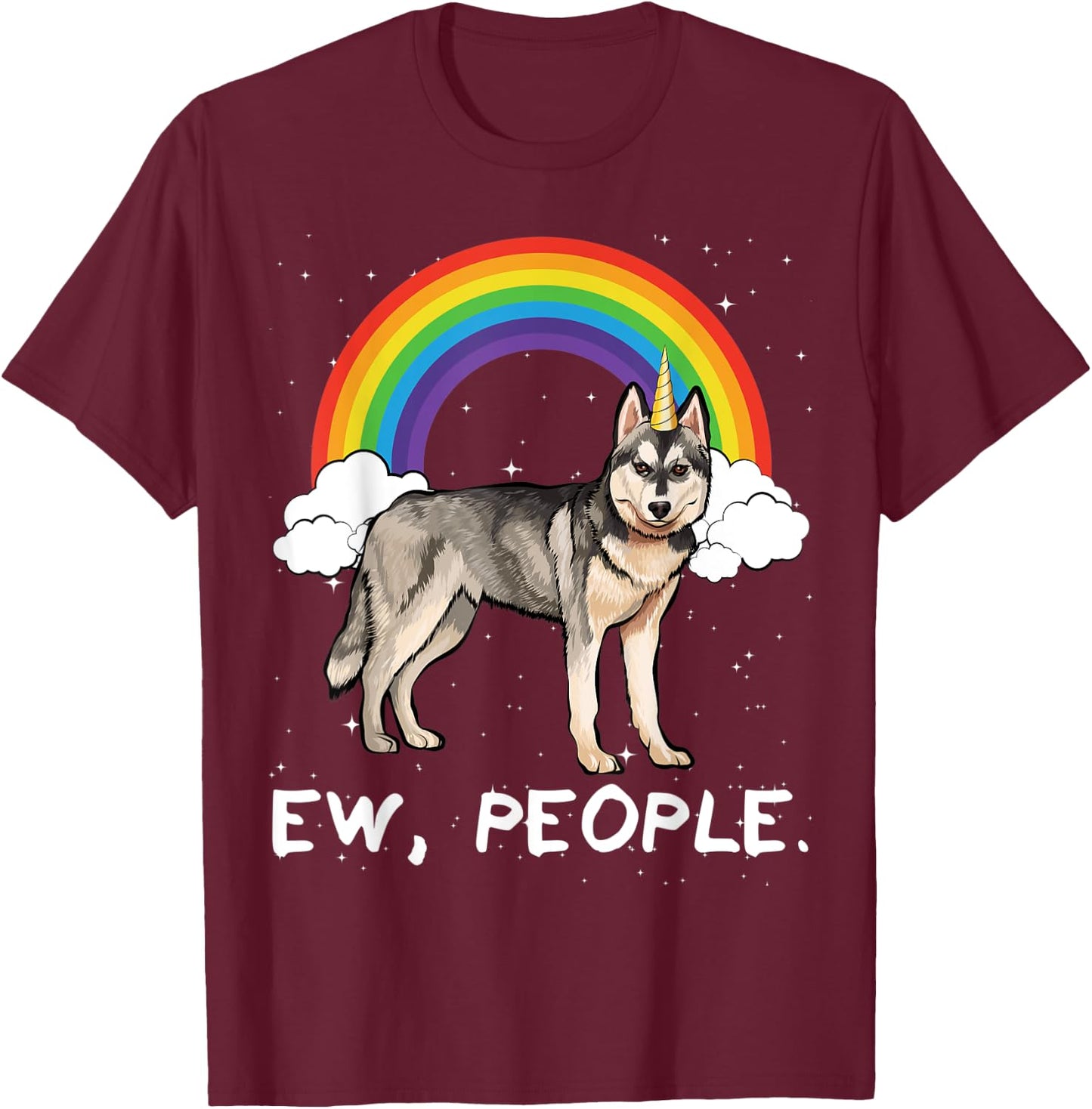 Rainbow Siberian Husky Ew People Unicorn Dog Men Women Kids T-Shirt - T-Shirt | Maroon