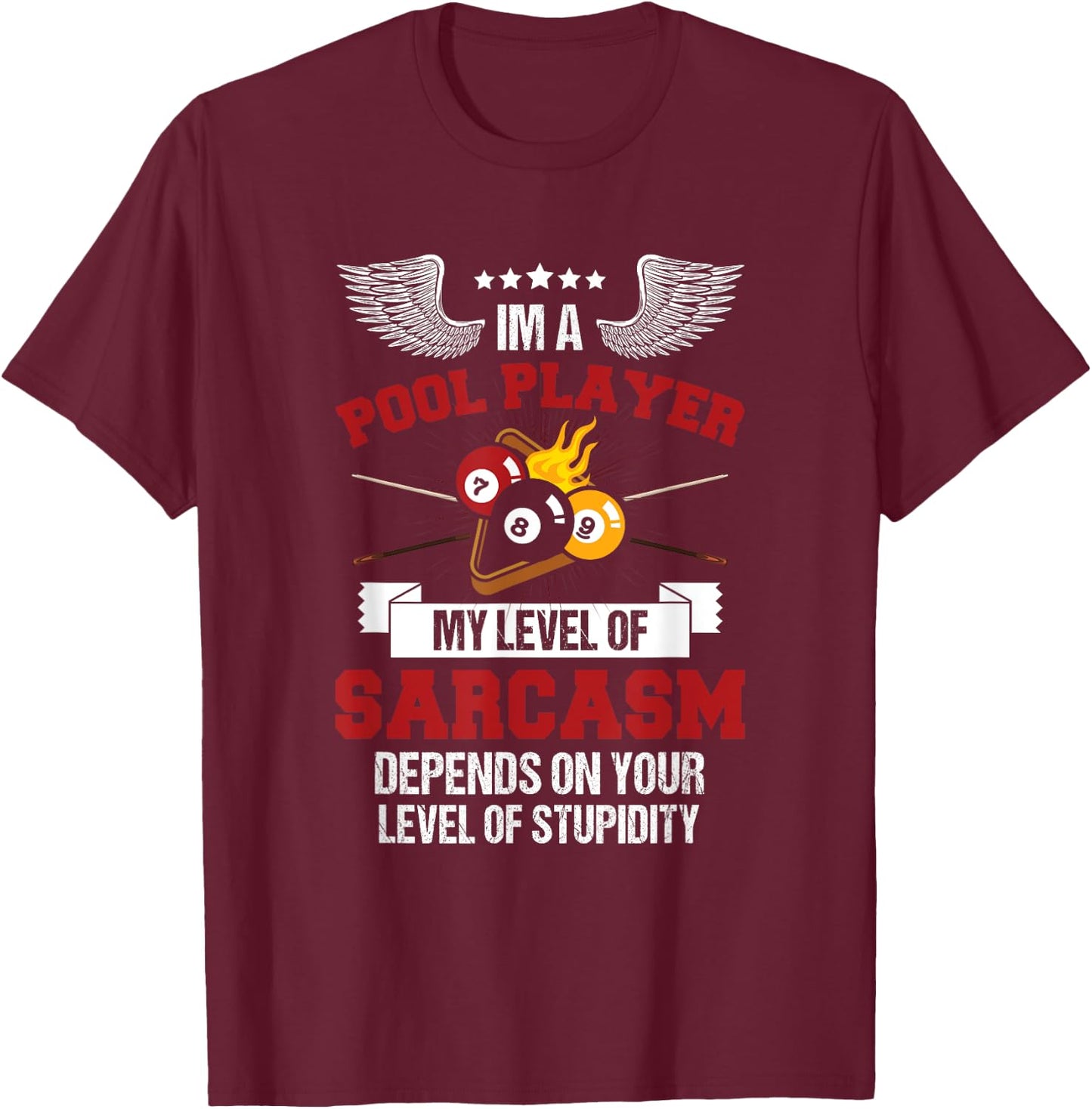 I'm a Pool Player Funny Sarcasm Billiard and Snooker T-Shirt - T-Shirt | Maroon