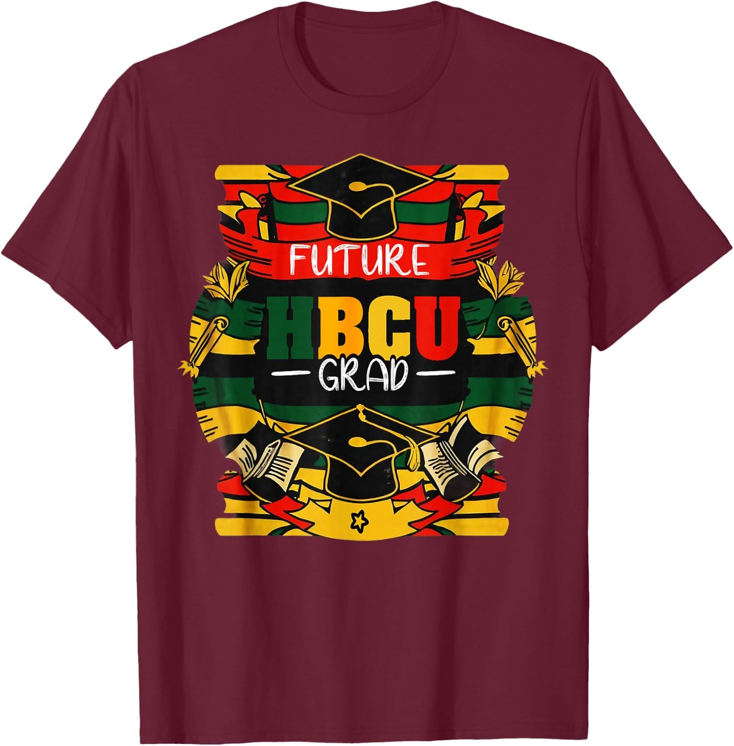 Future HBCU Grad Boys Girls Kids Graduation HBCU Juneteenth T-Shirt - T-Shirt | Maroon