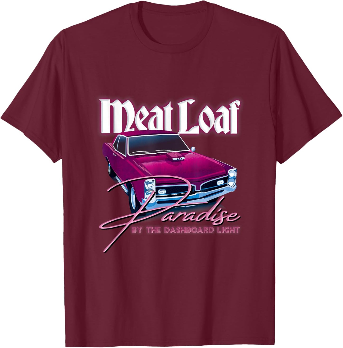 Meat Loaf Paradise by the Dashboard Light T-Shirt - T-Shirt | Maroon