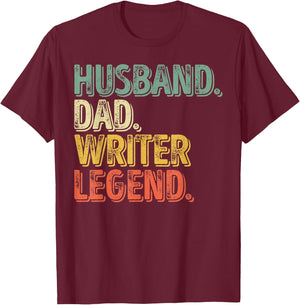Husband Dad Writer Legend Shirt Funny Father's Day Gift T-Shirt - T-Shirt | Maroon