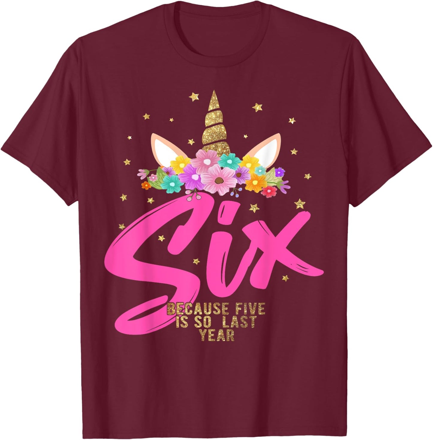Unicorn Birthday Girl 6 Years Old Gift 6th B-day T-Shirt - T-Shirt | Maroon