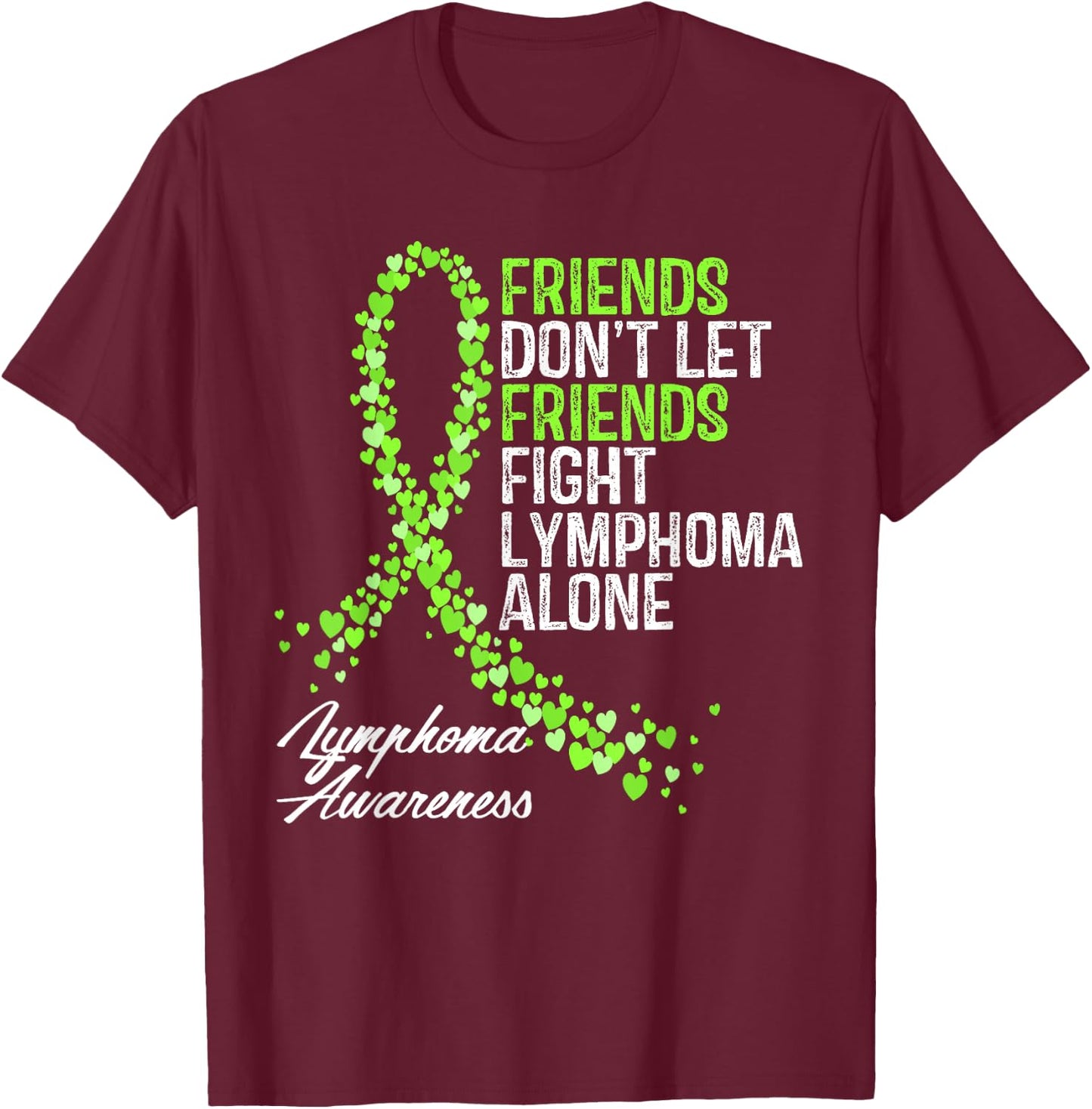 Non - Hodgkins Lymphoma Awareness Cancer Fighter Support T-Shirt - T-Shirt | Maroon