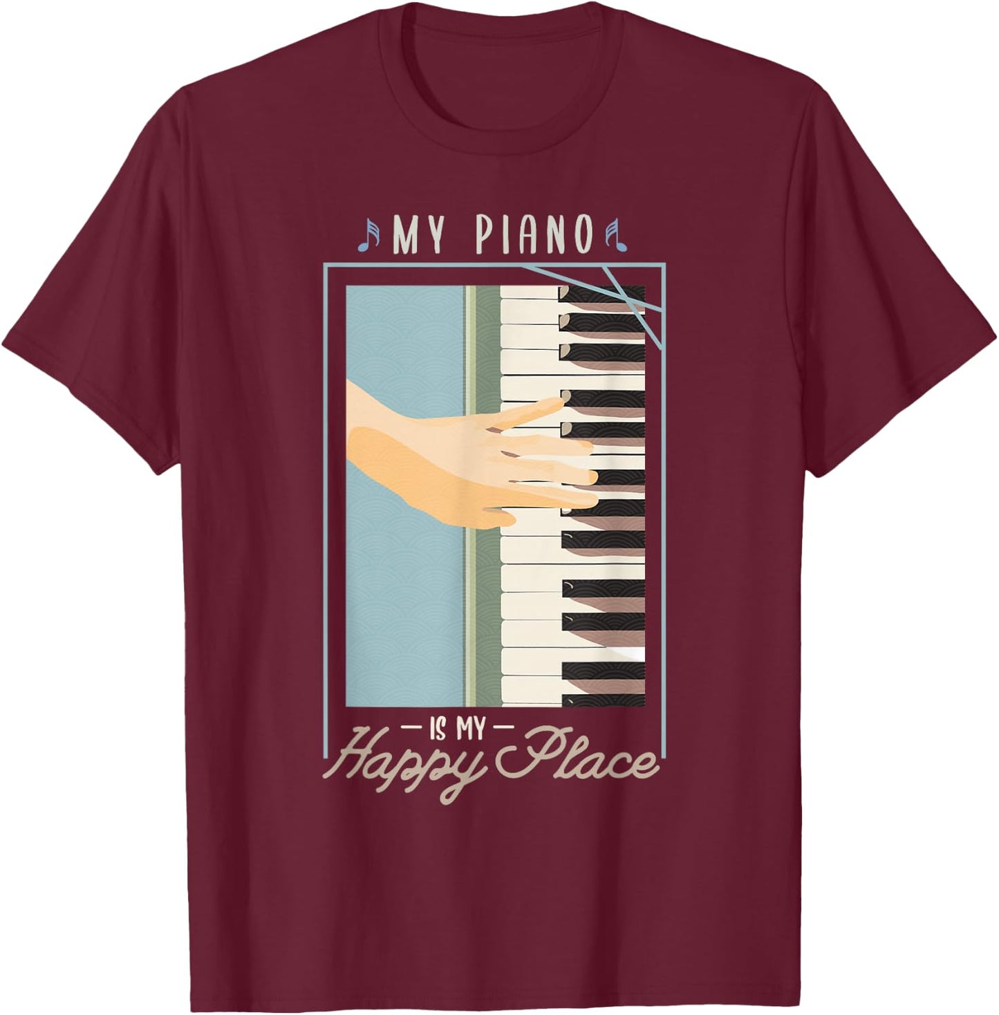 My piano is my happy place Gifts for a Piano player Jazz T-Shirt - T-Shirt | Maroon