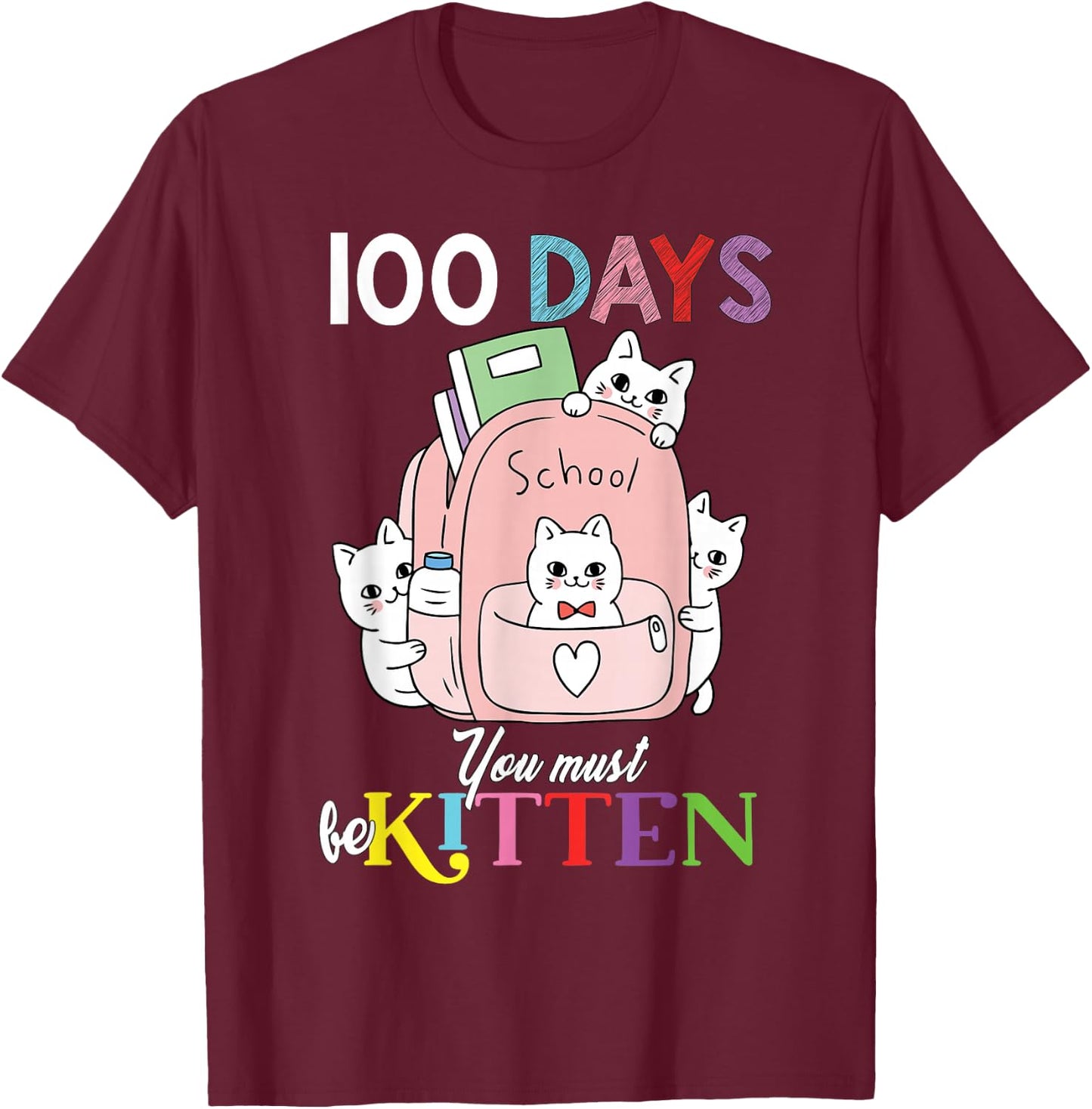 100th Day of School Kittens in Backpack Cute 100 Days T-Shirt - T-Shirt | Maroon