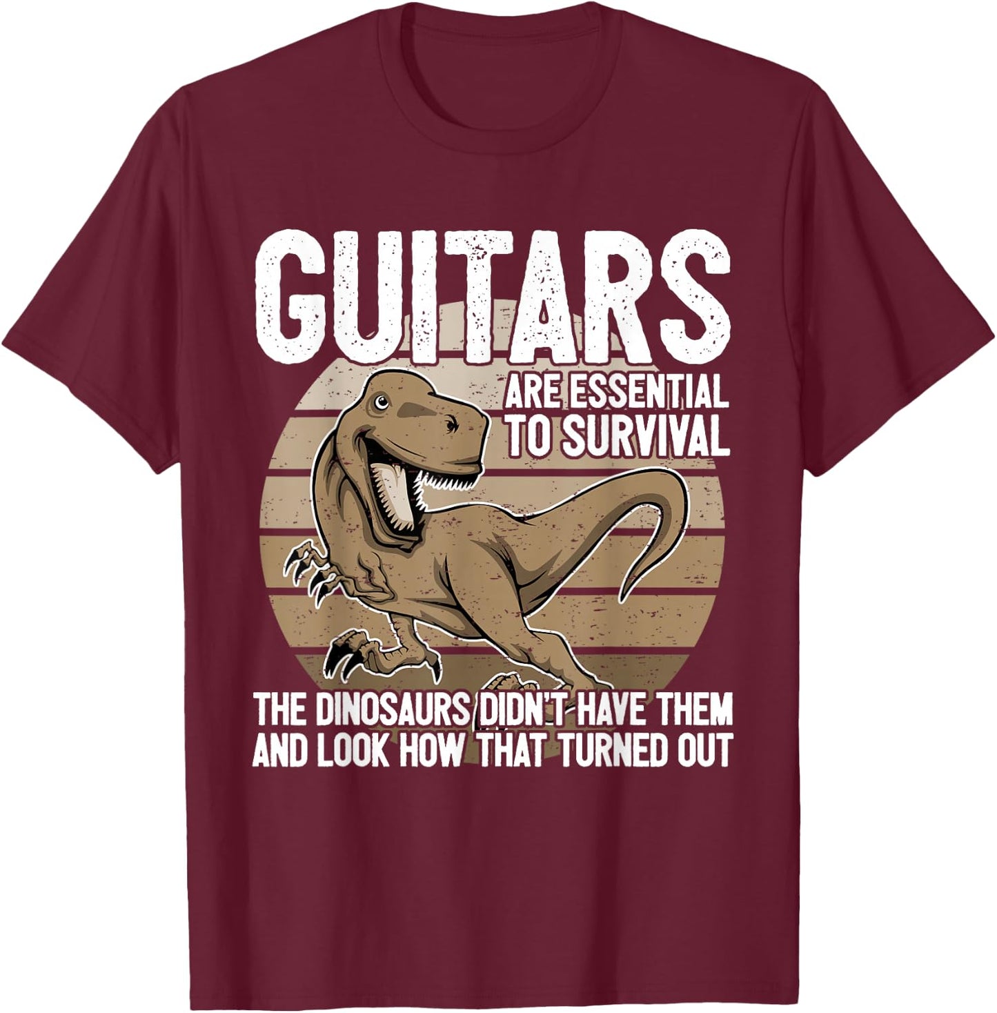 Funny Guitar Player Graphic Dinosaur Survive Guitarist Joke T-Shirt - T-Shirt | Maroon