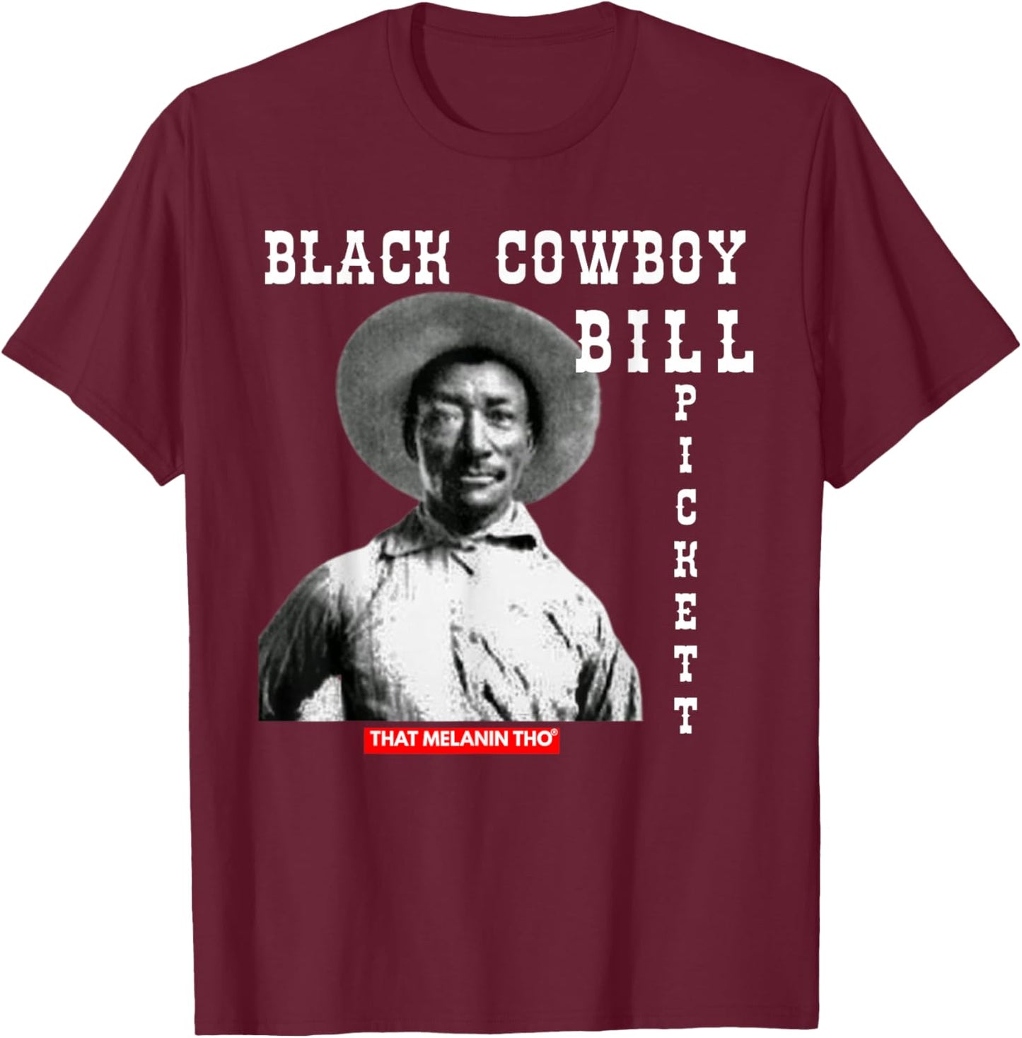 Black Cowboy Bill Pickett Cowboy African American History T-Shirt - T-Shirt | Maroon