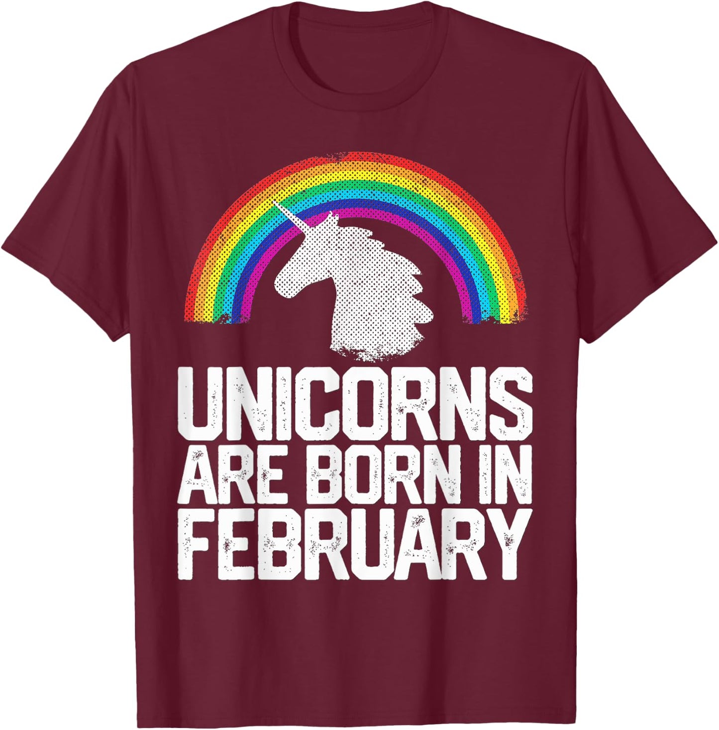 Unicorns Are Born In February Birthday Gift Women Girls Teen T-Shirt - T-Shirt | Maroon