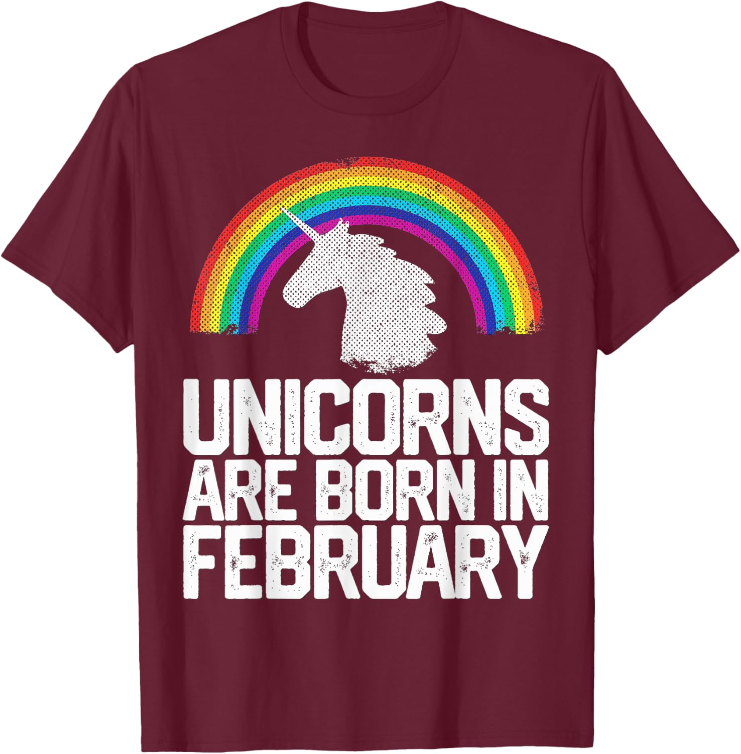 Unicorns Are Born In February Birthday Gift Women Girls Teen T-Shirt - T-Shirt | Maroon