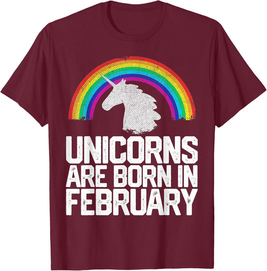 Unicorns Are Born In February Birthday Gift Women Girls Teen T-Shirt - T-Shirt | Maroon