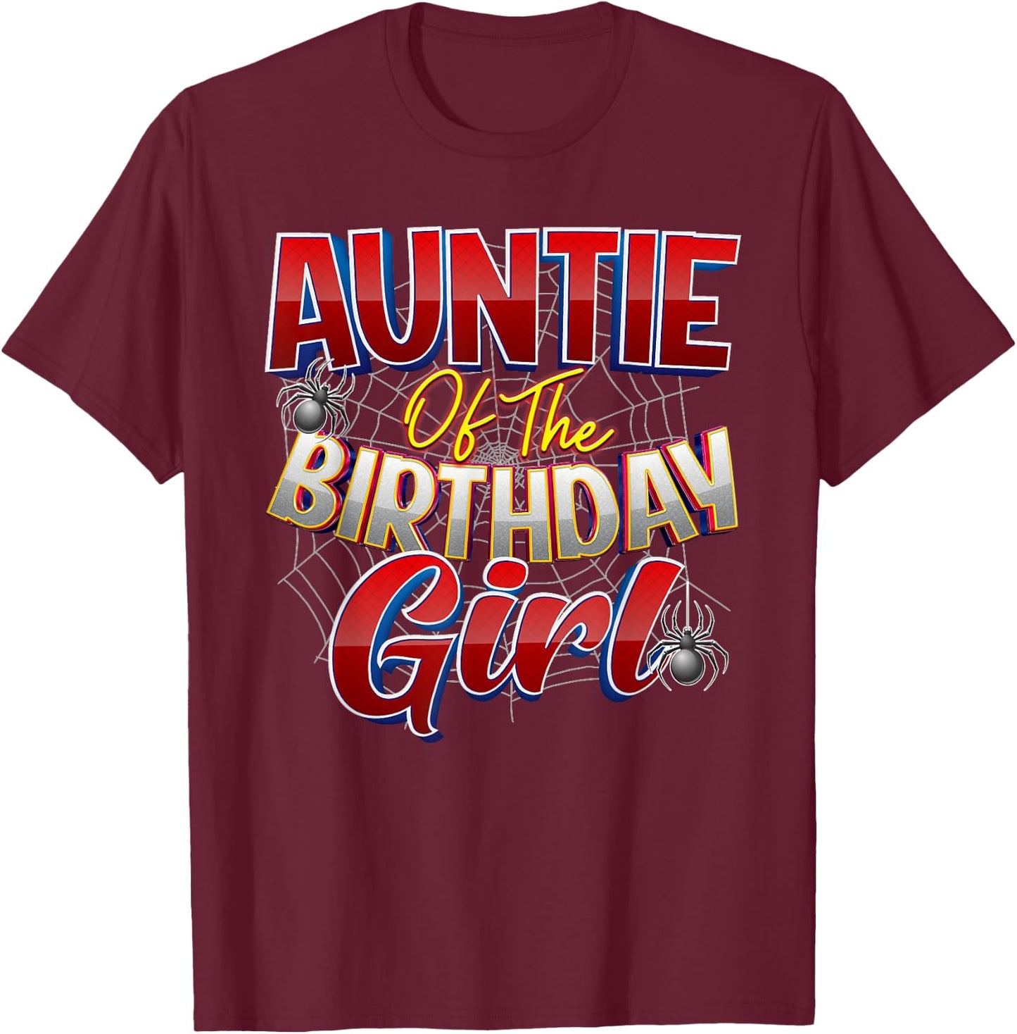 Spider Web Birthday Costume Auntie of the Birthday Girl T-Shirt - T-Shirt | Maroon