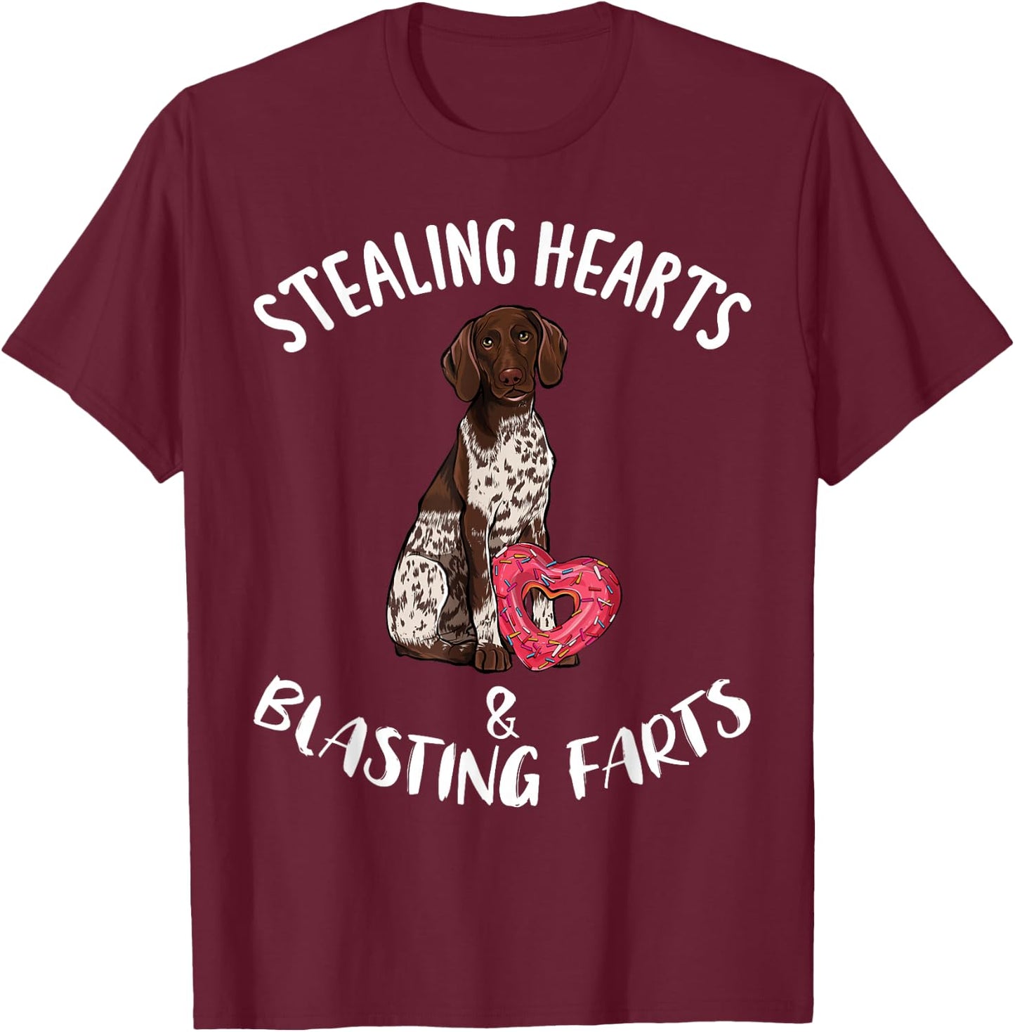 Stealing Hearts Blasting Farts German Shorthaired Pointer T-Shirt - T-Shirt | Maroon
