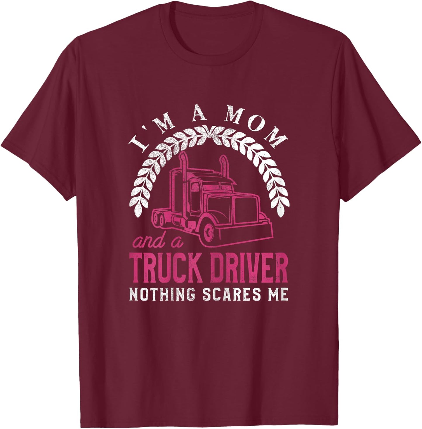 Truck Driver Mom Funny Cool Trucker Mother Gift T-Shirt - T-Shirt | Maroon
