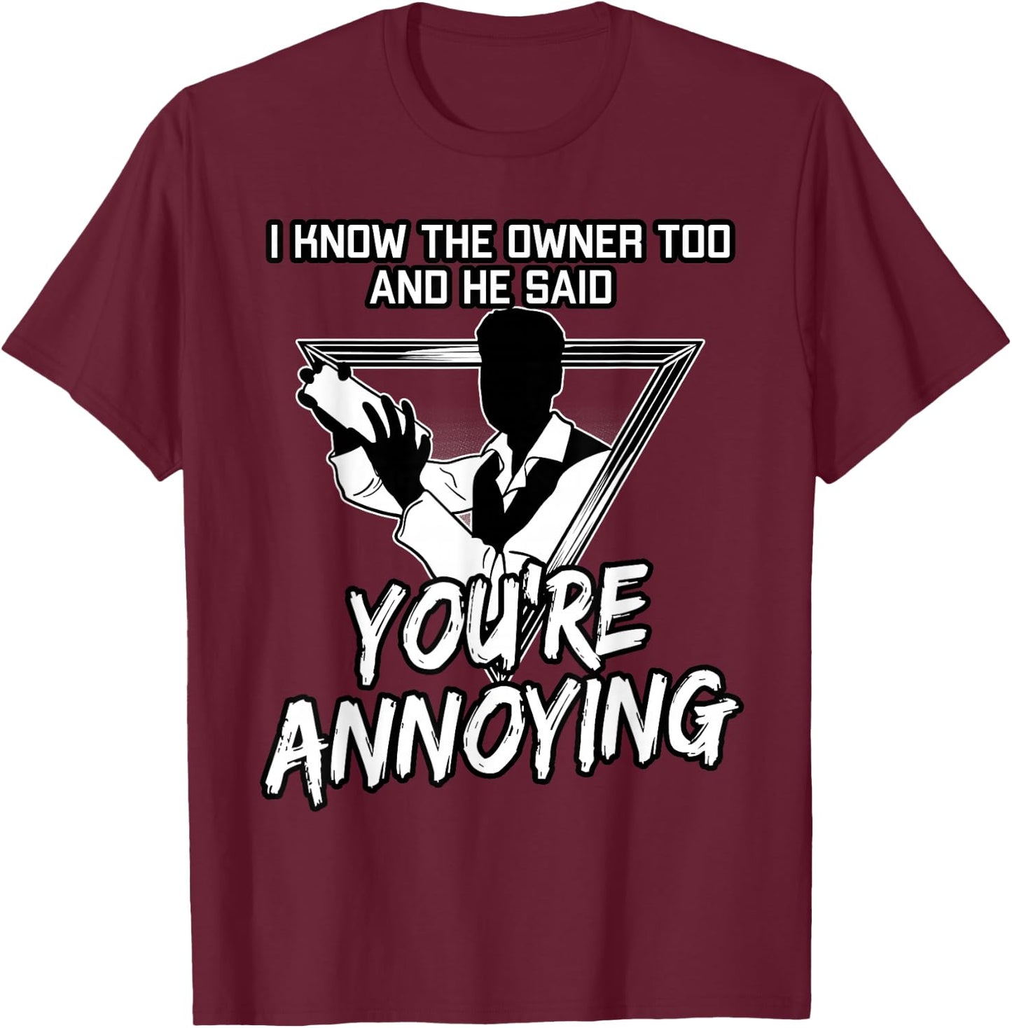 Mixologist I Know The Owner Too T-Shirt - T-Shirt | Maroon