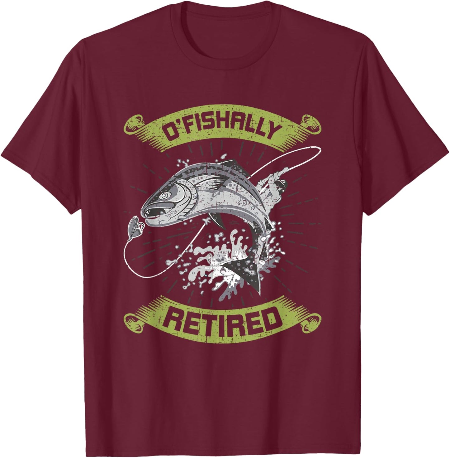 O-Fish-Ally Retired Retirement Fly Fishing T-Shirt - T-Shirt | Maroon