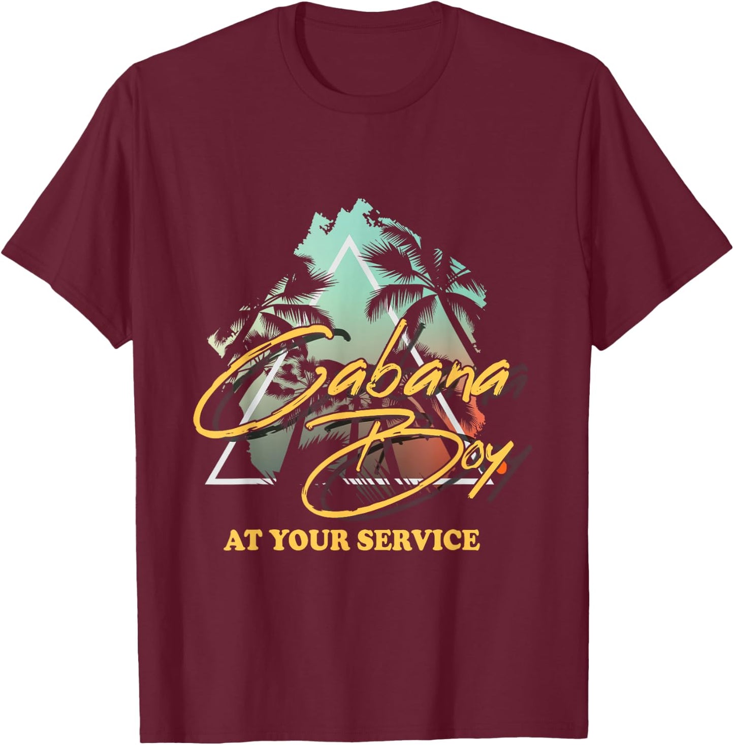 Cabana Boy at Your Service Travel Summer Party Funny T-Shirt - T-Shirt | Maroon