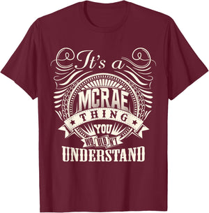 It's A MCRAE Thing You Wouldn't Understand MCRAE Family T-Shirt - T-Shirt | Maroon