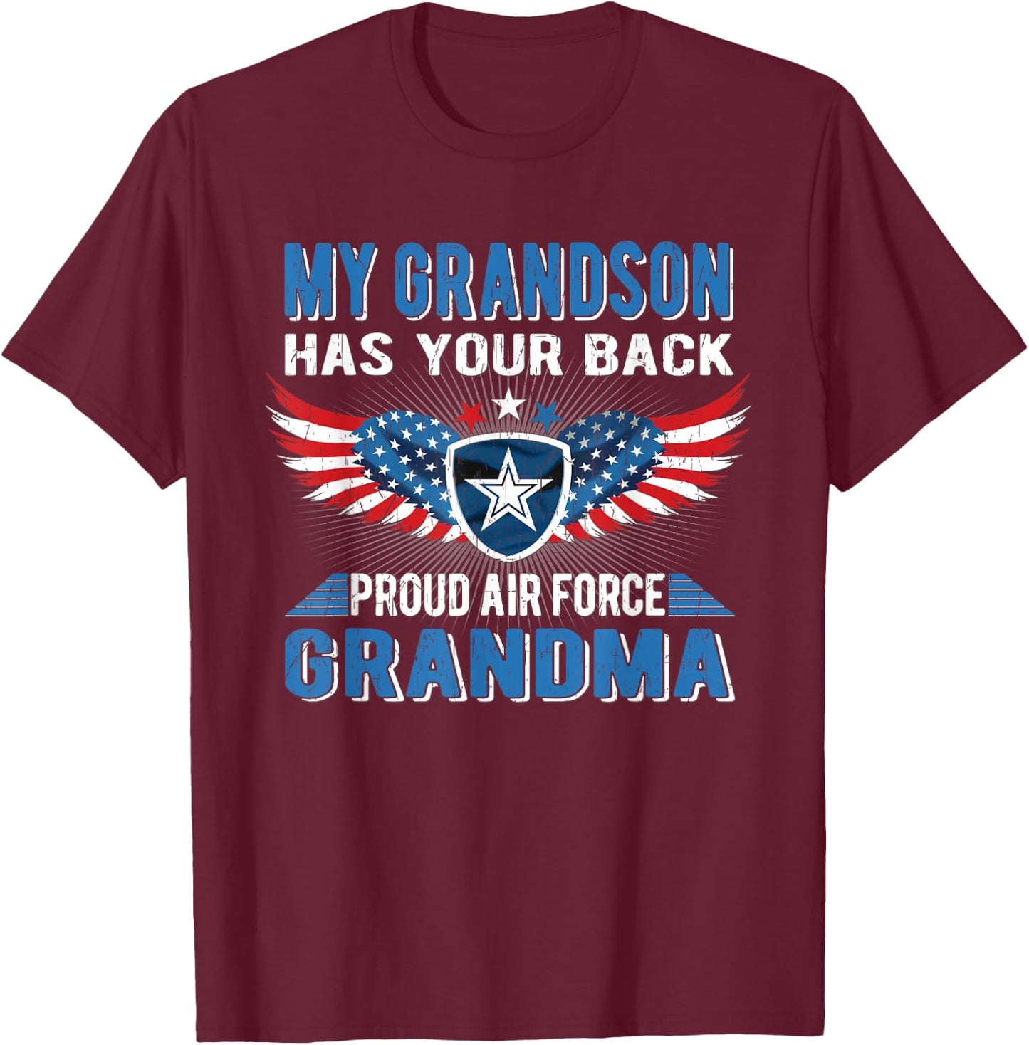 My Grandson Has Your Back Proud Air Force Grandma Military T-Shirt - T-Shirt | Maroon