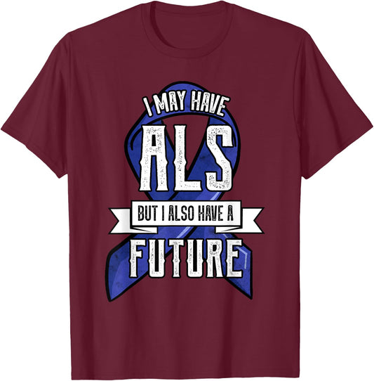 ALS Motor Neurone Disease Amyotrophic Lateral Sclerosis Blue T-Shirt - T-Shirt | Maroon