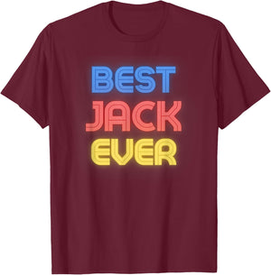 Best Jack Ever - Funny Jack Name Jack T-Shirt - T-Shirt | Maroon