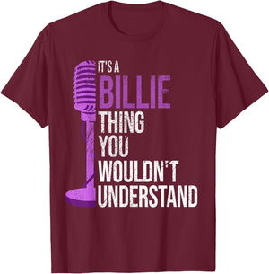 It's a Billie Thing you wouldn't Understand - Funny Billie T-Shirt - T-Shirt | Maroon
