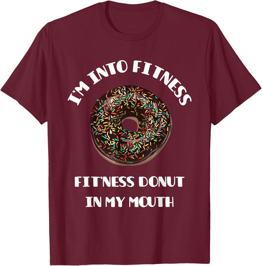 Fitness Donut in My Mouth - Funny Gym & Workout Gift T-Shirt - T-Shirt | Maroon