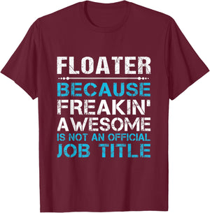 Floater - Freaking Awesome T-Shirt - T-Shirt | Maroon