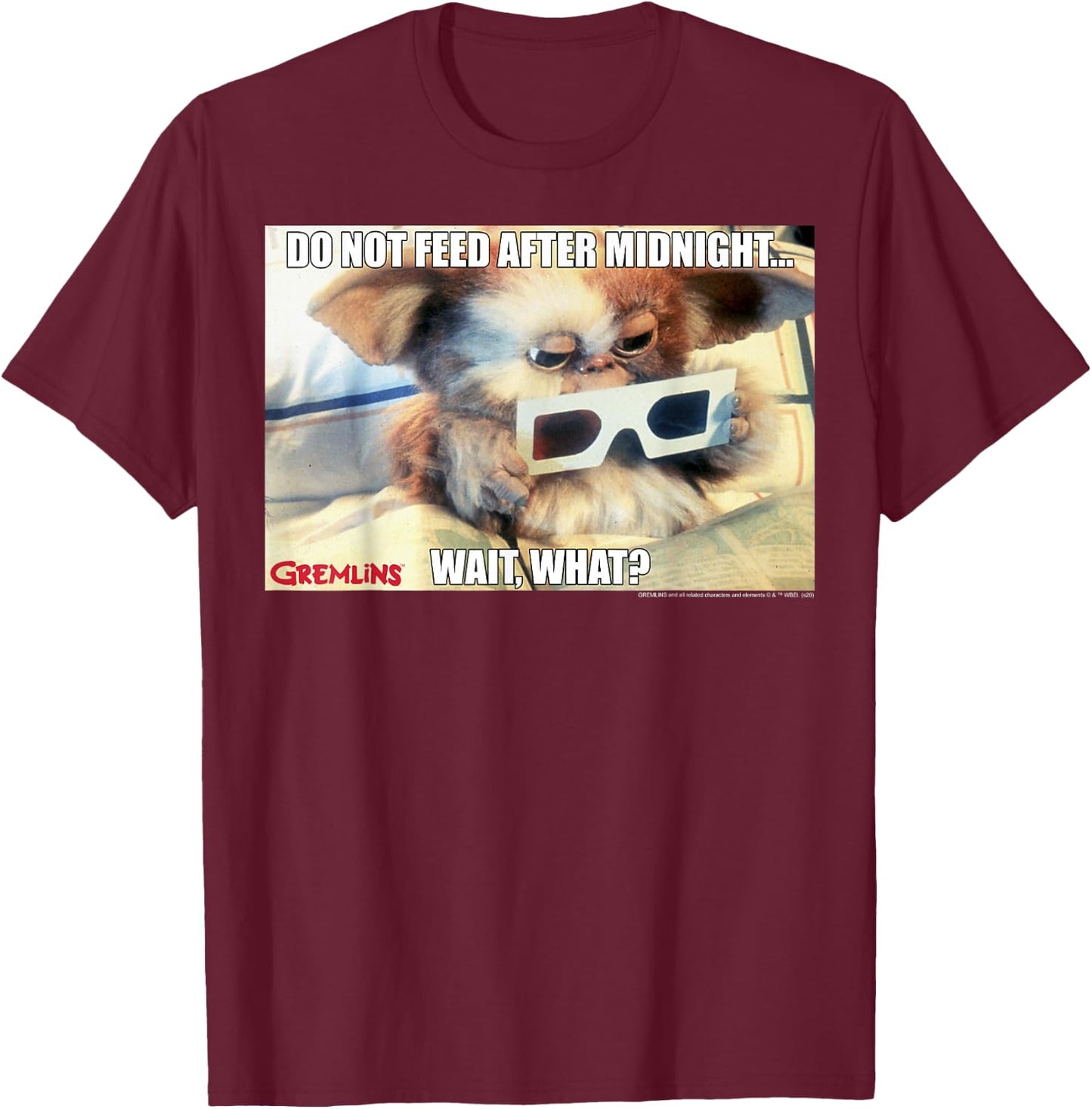 Gremlins Do Not Feed After Midnight Wait What Meme T-Shirt - T-Shirt | Maroon
