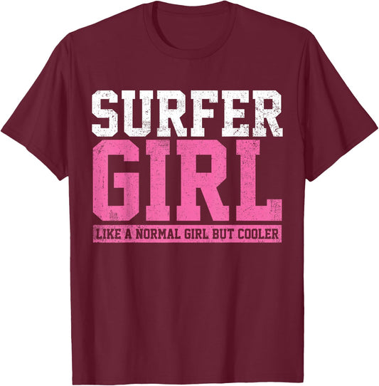 Surfer Girl Surfing Gift T-Shirt - T-Shirt | Maroon