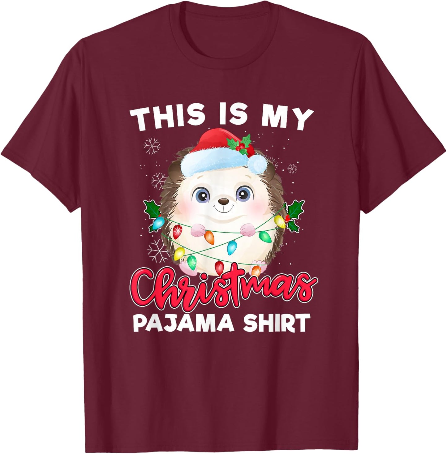 Hedgehog Christmas Pajama Santa Hedgehog Lover T-Shirt - T-Shirt | Maroon