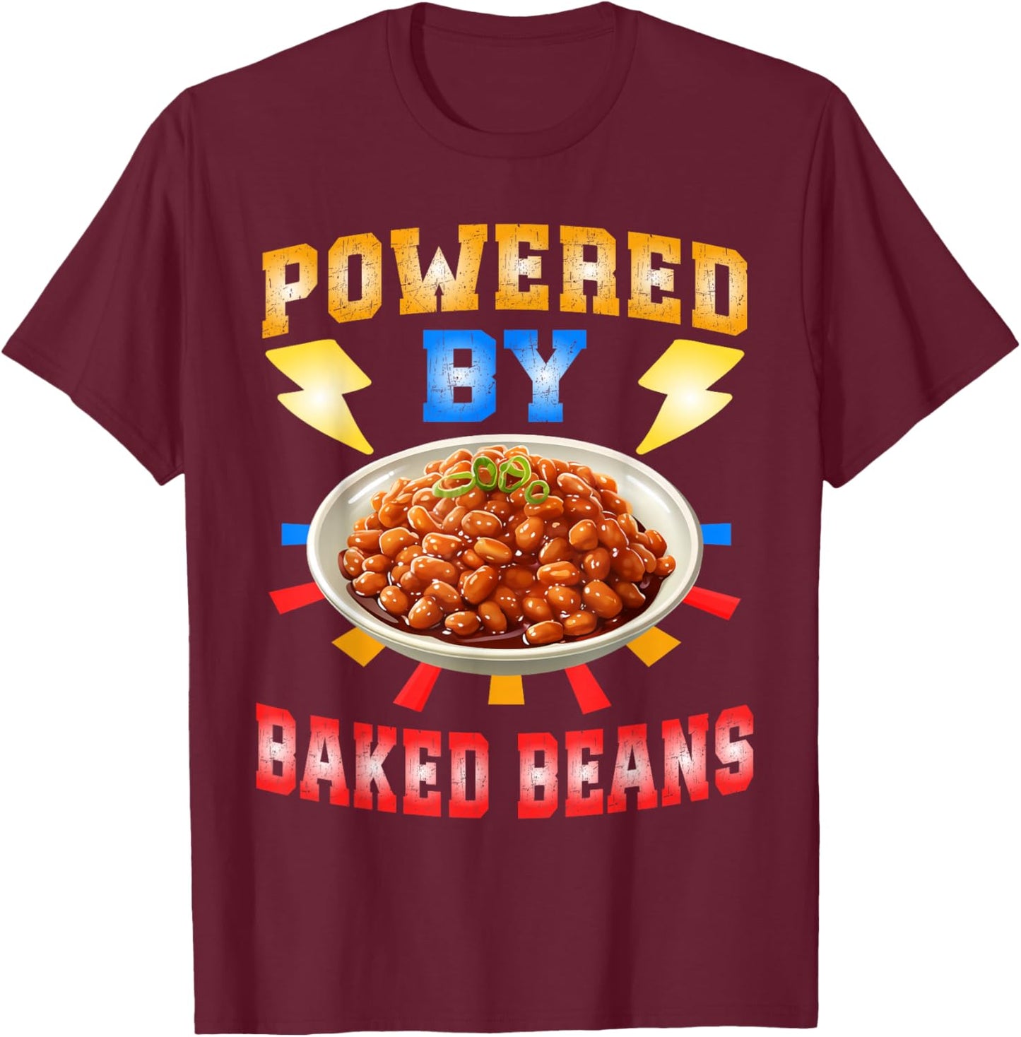 Powered By Baked Beans T-Shirt - T-Shirt | Maroon