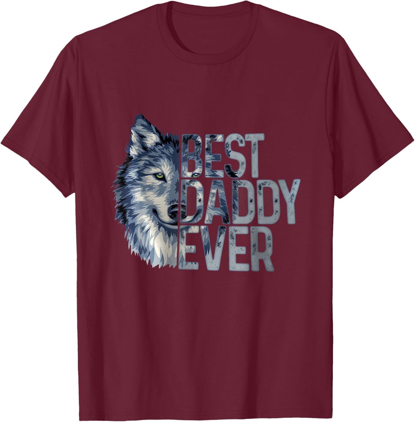 Best daddy ever wolf father day T-Shirt - T-Shirt | Maroon