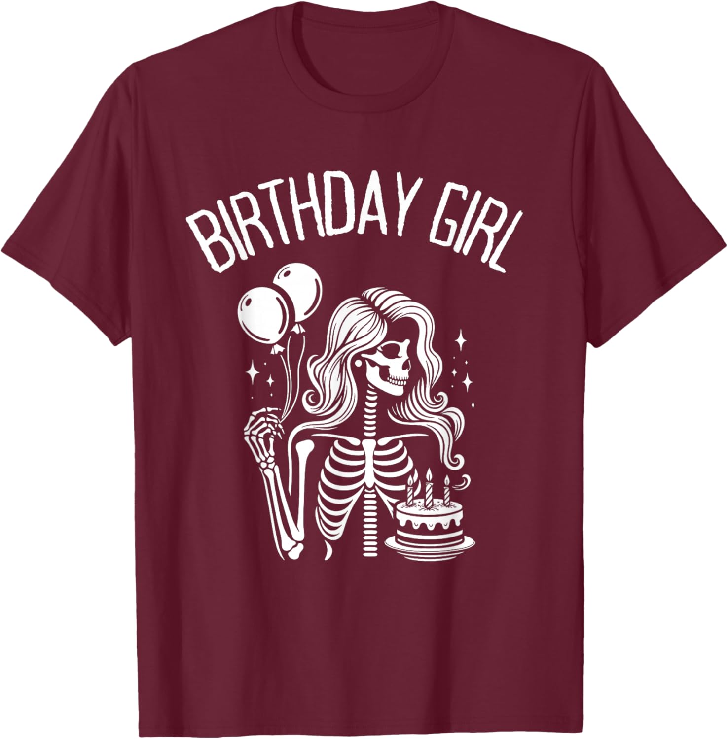 Birthday Girl Cute Gothic Skeleton Women T-Shirt - T-Shirt | Maroon