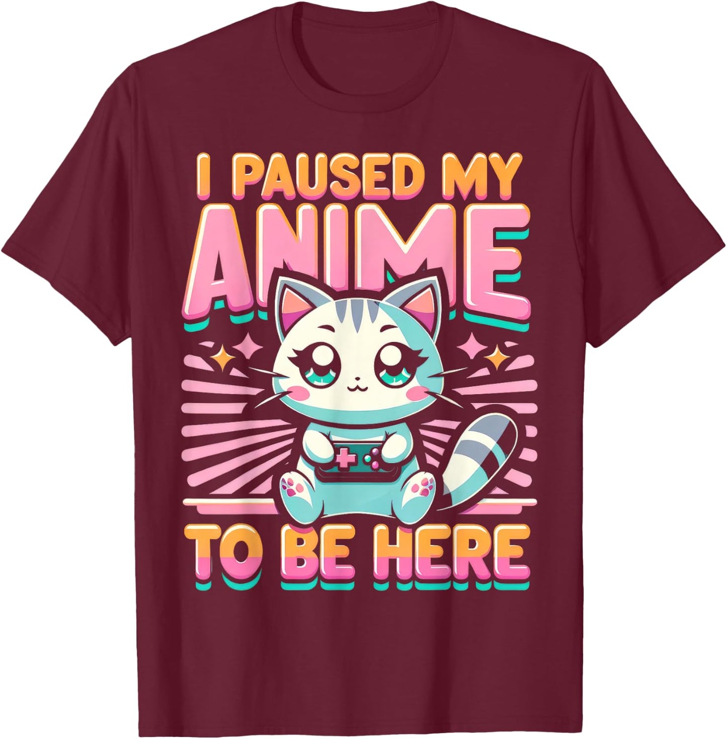 Cute Anime Cat I Paused My Anime Japanese Kawaii Neko Men Women Kids T-Shirt - T-Shirt | Maroon