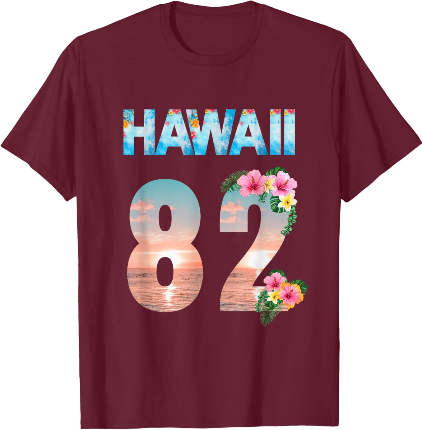 Hawaii 82 Years Old Aloha Beach Hibiscus Hawaiian T-Shirt - T-Shirt | Maroon