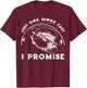 Just One More Cast I Promise Great Gift Fishing Lover Fisher T-Shirt - T-Shirt | Maroon