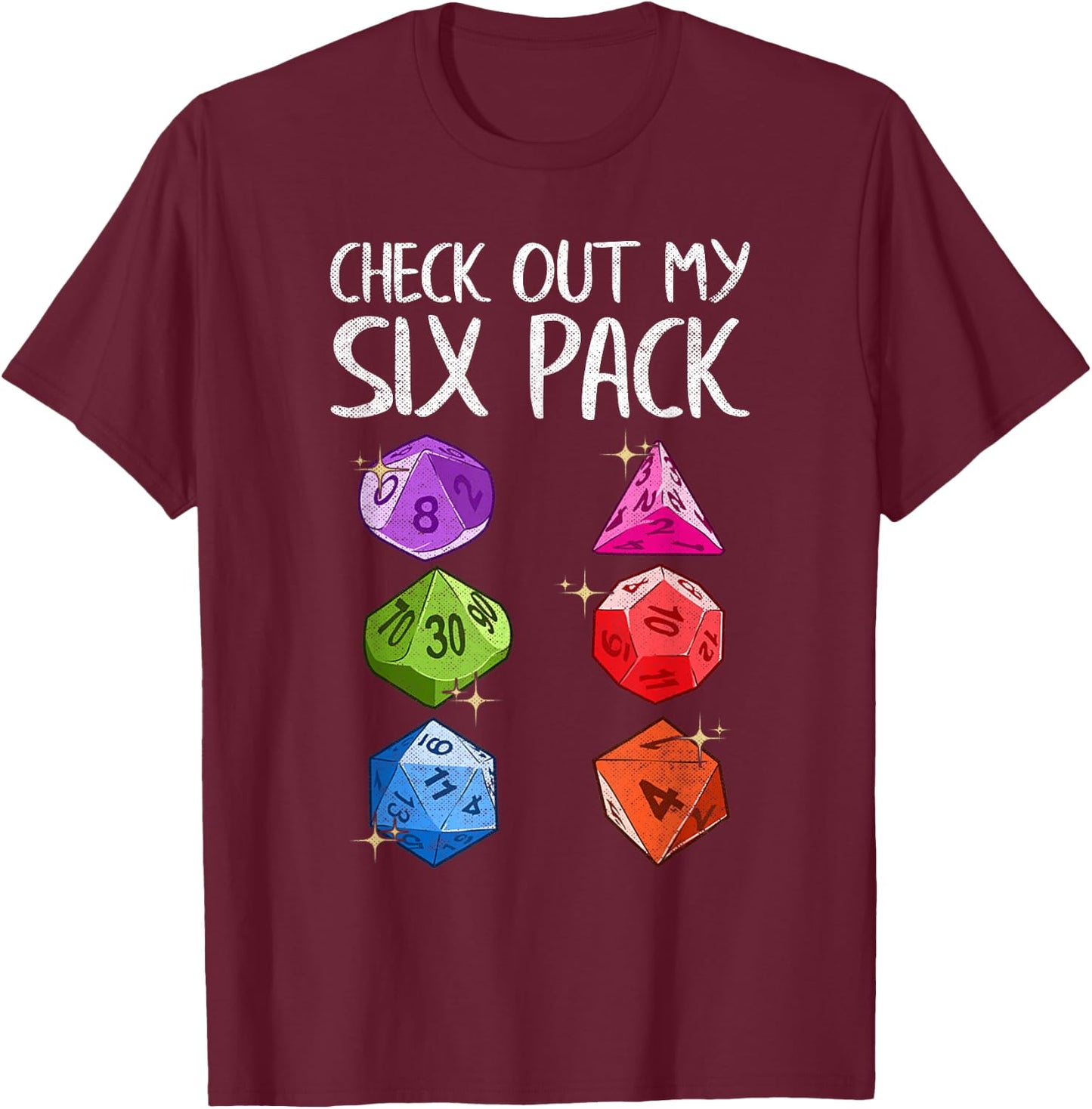 Check Out My Six Pack Gaming Dice Joke Funny Gamer Nerd Gift T-Shirt - T-Shirt | Maroon