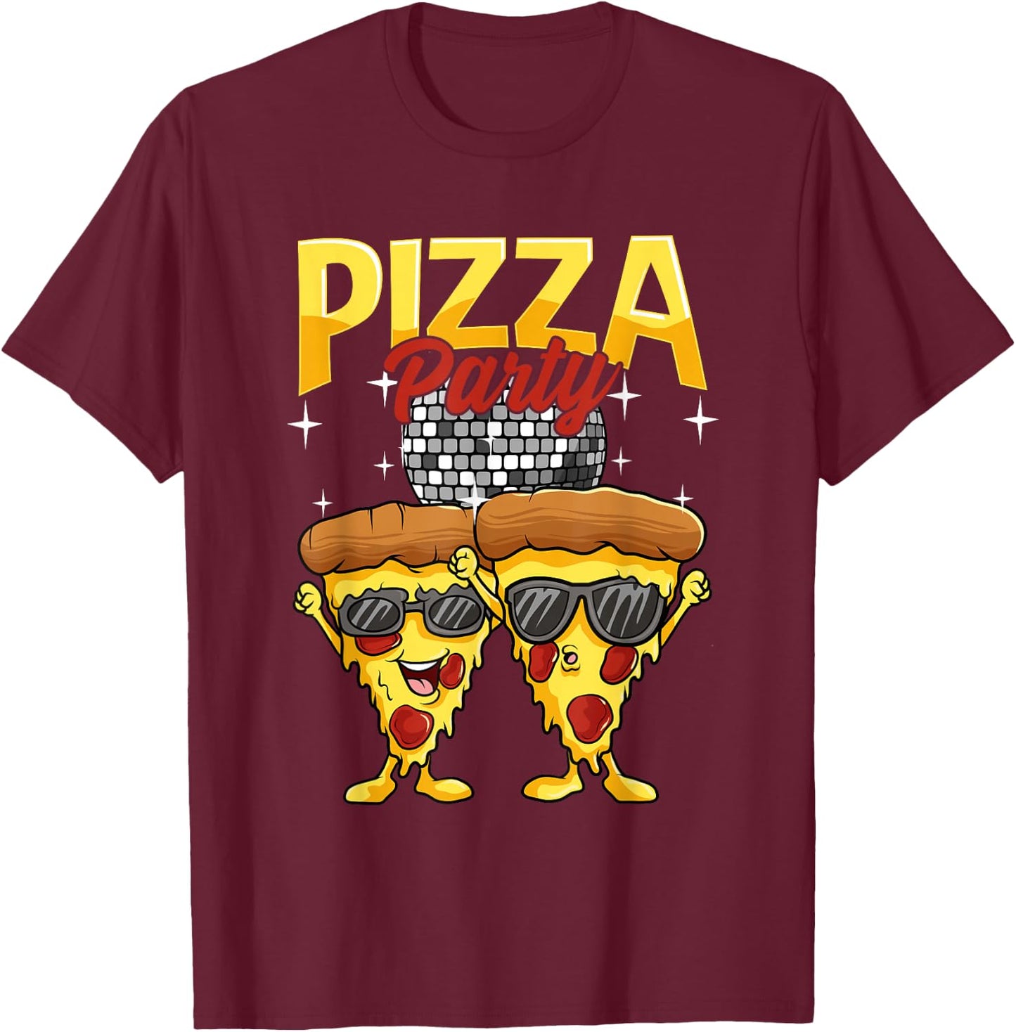 Funny Pizza Party Disco Ball Sunglass Wearing Slice Of Pizza T-Shirt - T-Shirt | Maroon