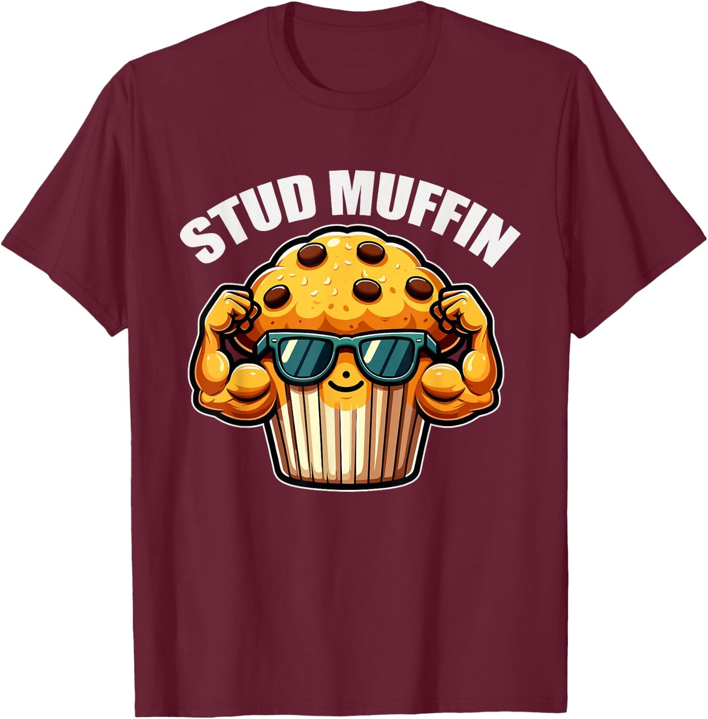 Stud Muffin Funny Muffin Lover Dad Boyfriend Men Boys T-Shirt - T-Shirt | Maroon