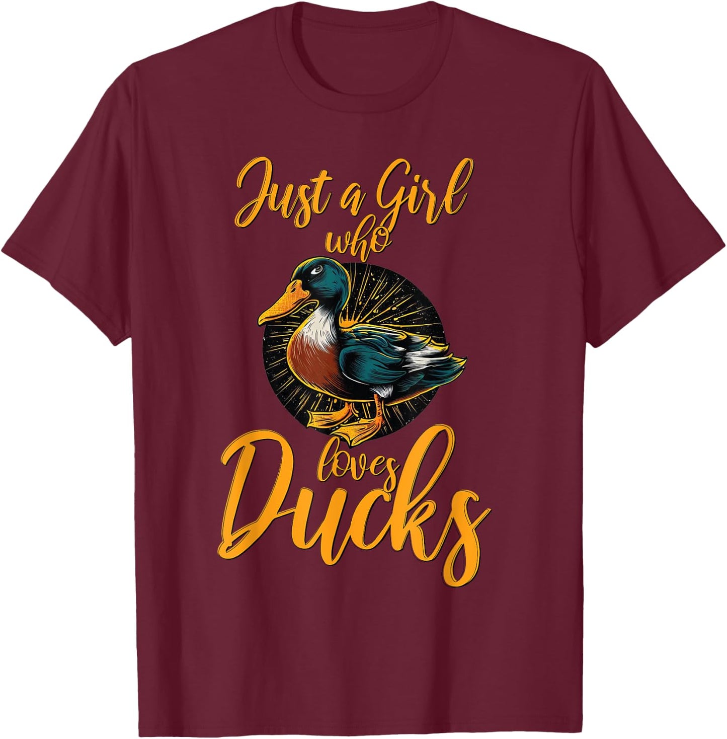 Just A Girl Who Loves Ducks - Duck T-Shirt - T-Shirt | Maroon