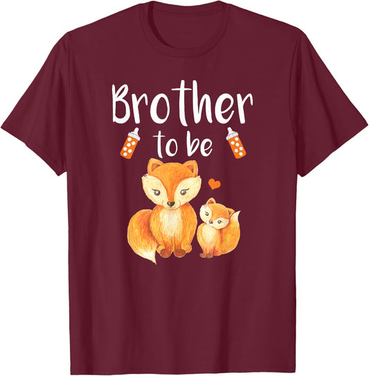 Brother To Be Fox Baby Shower Cute Forest Animal T-Shirt - T-Shirt | Maroon