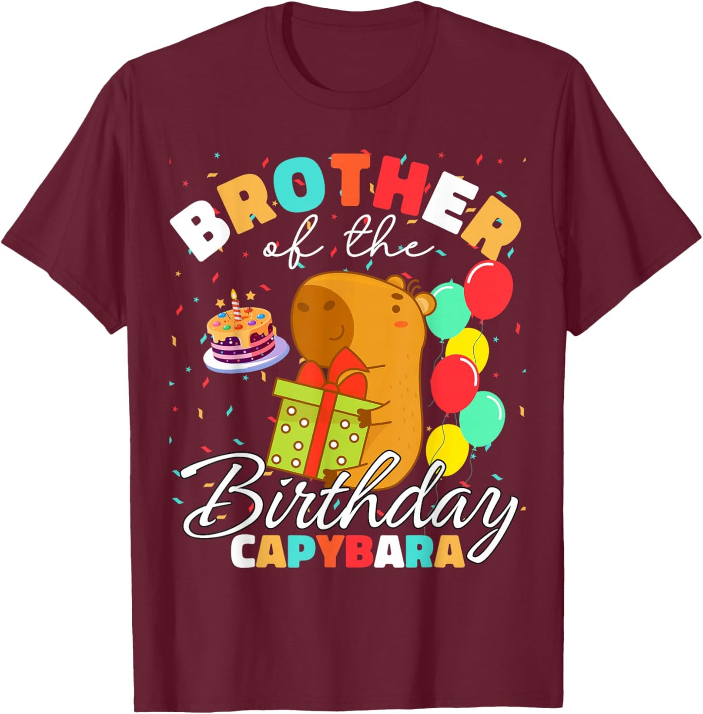 Brother Of The Birthday Capybara Birthday Team T-Shirt - T-Shirt | Maroon