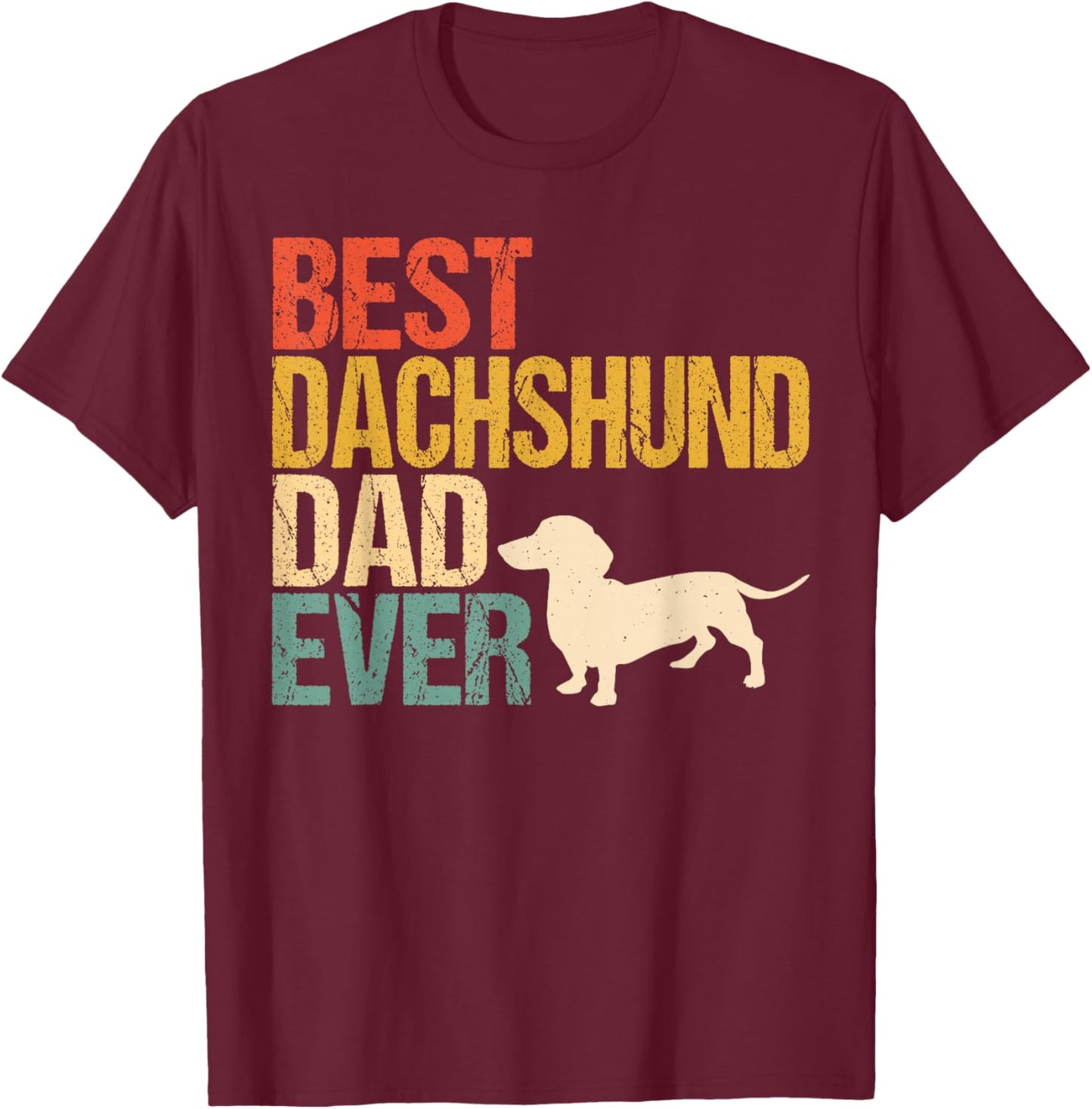 Best Dachshund Dad Doxie Dad Dor Father's Day T-Shirt - T-Shirt | Maroon