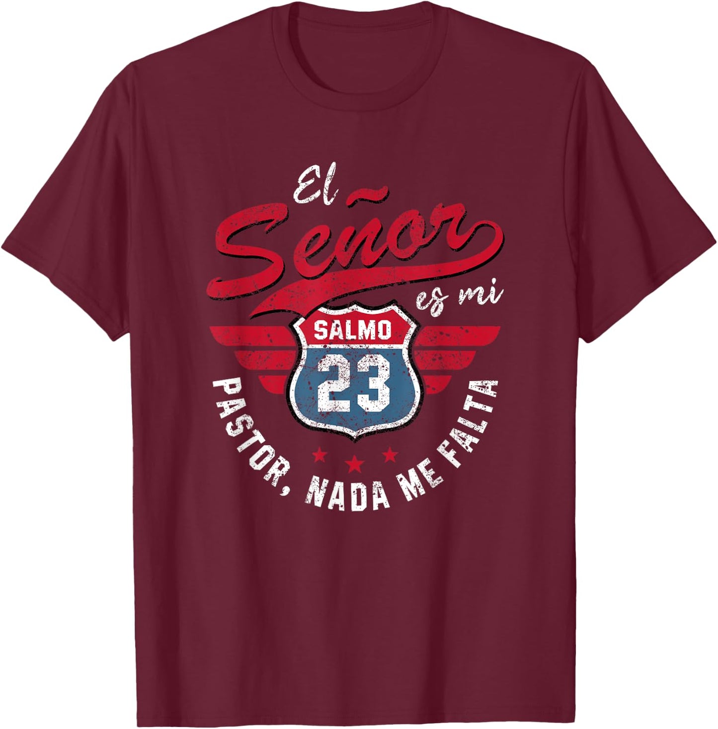 Salmo 23 El Señor Es Mi Pastor Preacher Christian T-Shirt - T-Shirt | Maroon
