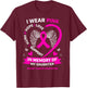 I Wear Pink In Memory Of My Daughter Breast Cancer Awareness T-Shirt - T-Shirt | Maroon