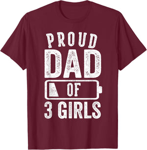 Proud Dad of 3 Girls Gifts Daddy of Three Daughters T-Shirt - T-Shirt | Maroon