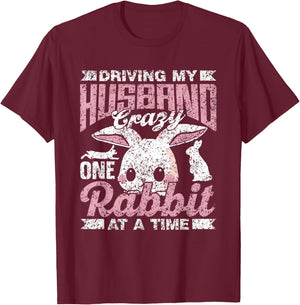 Driving My Husband Crazy One Rabbit At A Time Animal Rabbit T-Shirt - T-Shirt | Maroon
