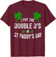I Put The Double D's In St Paddy's Day Funny Shamrock T-Shirt - T-Shirt | Maroon